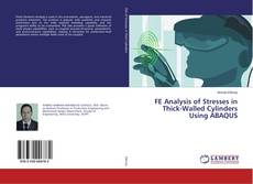 Capa do livro de FE Analysis of Stresses in Thick-Walled Cylinders Using ABAQUS 