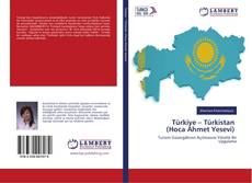 Buchcover von Türkiye – Türkistan (Hoca Ahmet Yesevi)