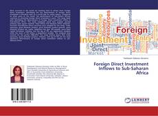 Copertina di Foreign Direct Investment Inflows to Sub-Saharan Africa