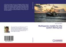 Buchcover von Multispecies models for the eastern Bering Sea