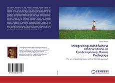 Copertina di Integrating Mindfulness Interventions in Contemporary Dance Pedagogy