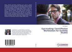 Eye-tracking: Cost-Effective Workstation for Usability Studies的封面