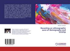 Buchcover von Recasting an ethnographic aura of demography and kinship