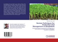 Nursery Techniques For Production And Management In Bangladesh的封面