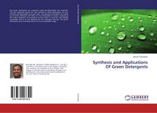 Copertina di Synthesis and Applications Of Green Detergents