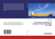 Bookcover of Numerical prediction of energy saving scale effects for ESDs