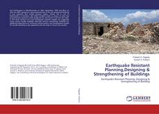 Earthquake Resistant Planning,Designing & Strengthening of Buildings的封面