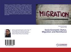 Socio-Economic Status, Migration and Remittance kitap kapağı