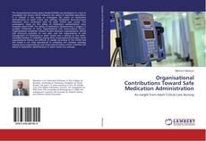 Copertina di Organisational Contributions Toward Safe Medication Administration