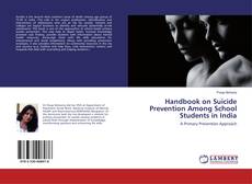 Bookcover of Handbook on Suicide Prevention Among School Students in India