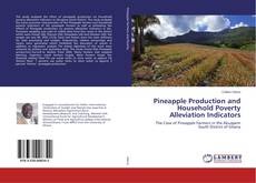 Copertina di Pineapple Production and Household Poverty Alleviation Indicators