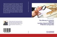 Copertina di The Money in Interim Reports London Stock Exchange FTSE350 Companies