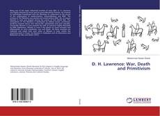 Buchcover von D. H. Lawrence: War, Death and Primitivism