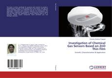 Buchcover von Investigation of Chemical Gas Sensors Based on ZnO Thin Film