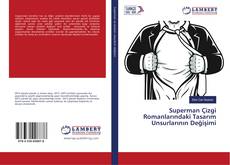 Bookcover of Superman Çizgi Romanlarındaki Tasarım Unsurlarının Değişimi