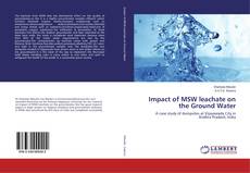 Bookcover of Impact of MSW leachate on the Ground Water