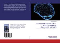 Bookcover of EEG Artefact Identification and Extraction in Autonomic Network