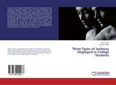 Buchcover von Three Types of Jealousy Displayed in College Students