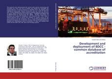 Bookcover of Development and deployment of BDCC - common database of accreditation