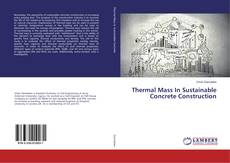 Buchcover von Thermal Mass In Sustainable Concrete Construction
