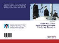 Bookcover of Distribution System Reliability Analysis using Distributed Generation