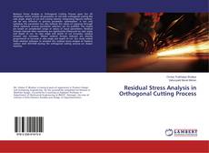 Copertina di Residual Stress Analysis in Orthogonal Cutting Process
