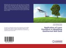 Bookcover of Application of Loess Procedure in Modelling Geothermal Well Data