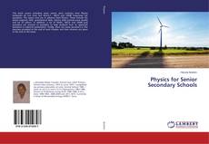 Physics for Senior Secondary Schools的封面
