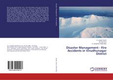 Copertina di Disaster Management - Fire Accidents in Virudhunagar District