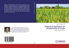 Bookcover of Impact of fertilizers on productivity of crops