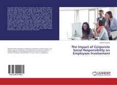 The Impact of Corporate Social Responsibility on Employees Involvement的封面