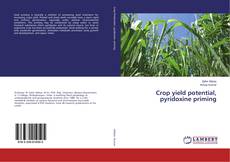 Crop yield potential, pyridoxine priming的封面