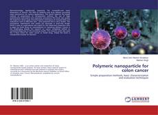 Capa do livro de Polymeric nanoparticle for colon cancer 