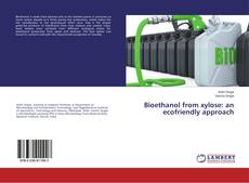 Copertina di Bioethanol from xylose: an ecofriendly approach