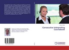 Buchcover von Consecutive Interpreting Coursebook
