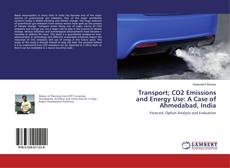 Copertina di Transport; CO2 Emissions and Energy Use: A Case of Ahmedabad, India
