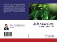 Capa do livro de On the Dynamics of some Prey-Predator Models with Holling Type-IV Fun 