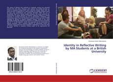 Identity in Reflective Writing by MA Students at a British University kitap kapağı
