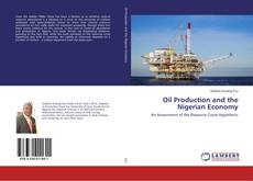 Обложка Oil Production and the Nigerian Economy