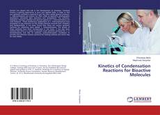 Обложка Kinetics of Condensation Reactions for Bioactive Molecules
