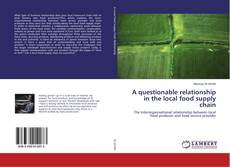 Bookcover of A questionable relationship in the local food supply chain