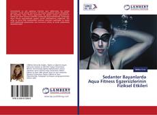 Copertina di Sedanter Bayanlarda Aqua Fitness Egzersizlerinin Fiziksel Etkileri