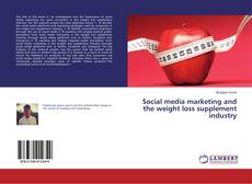 Social media marketing and the weight loss supplement industry的封面