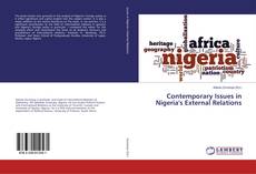Bookcover of Contemporary Issues in Nigeria's External Relations