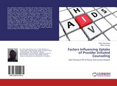 Portada del libro de Factors Influencing Uptake of Provider Initiated Counseling