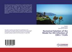 Couverture de Numerical Solution of the Model for HIV Infection of CD4+ T-Cells