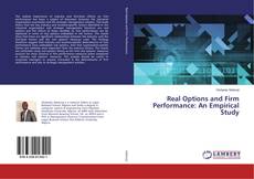 Capa do livro de Real Options and Firm Performance: An Empirical Study 