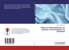 Capa do livro de Effect of Nitromethane on Ignition characteristics of Biodiesel 