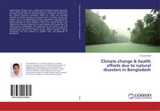 Portada del libro de Climate change & health effects due to natural disasters in Bangladesh