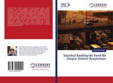 Capa do livro de İstanbul Kadıköy'de Yerel Bir Ulaşım Sistemi Araştırması 
